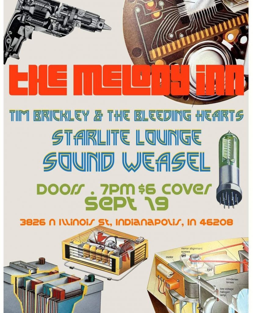 SOUND WEASEL, STARLITE LOUNGE, TIM BRICKLEY & THE BLEEDING HEARTS @ Melody Inn | Indianapolis | Indiana | United States