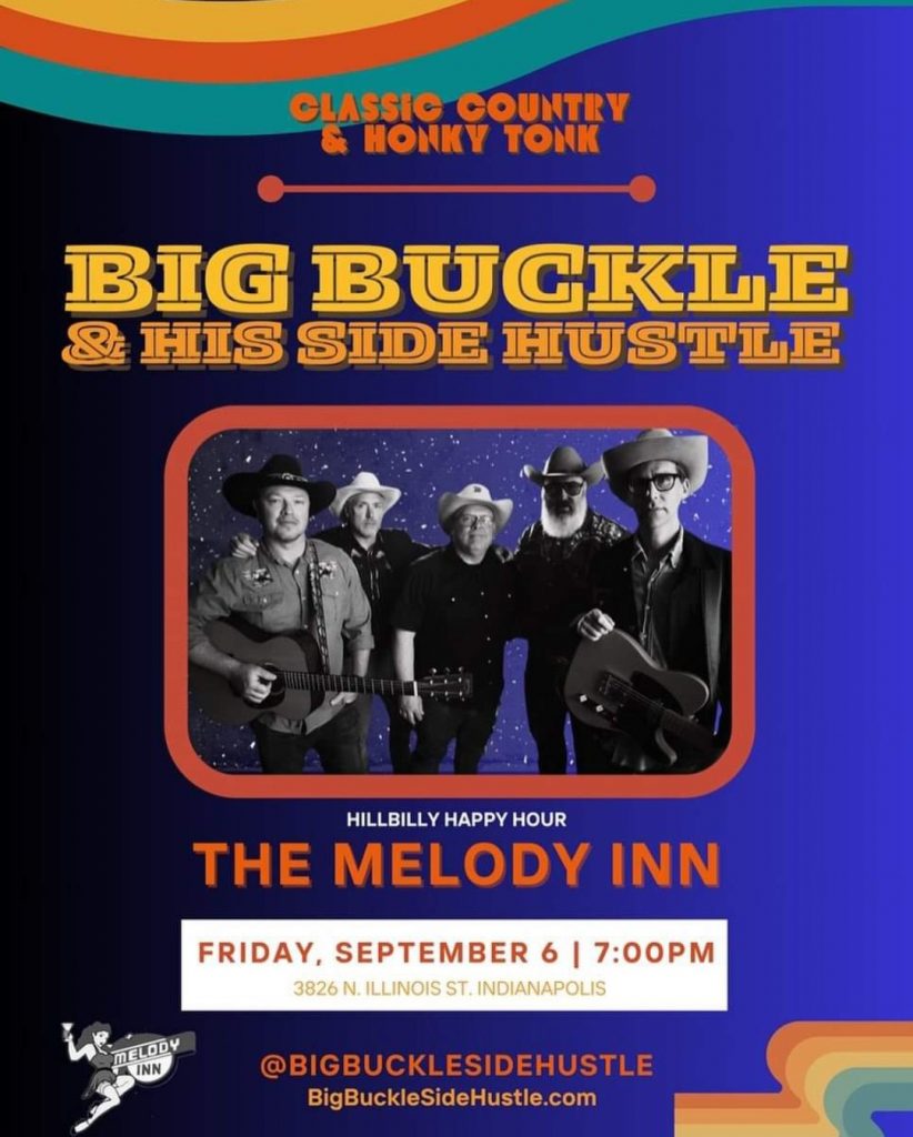 HILLBILLY HAPPY HOUR w/ BIG BUCKLE & HIS SIDE HUSTLE @ Melody Inn | Indianapolis | Indiana | United States