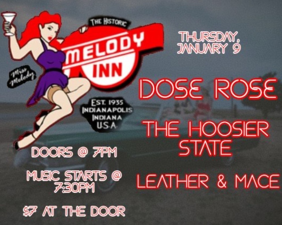 LEATHER & MACE, DOSE ROSE, THE HOOSIER STATE @ Melody Inn | Indianapolis | Indiana | United States