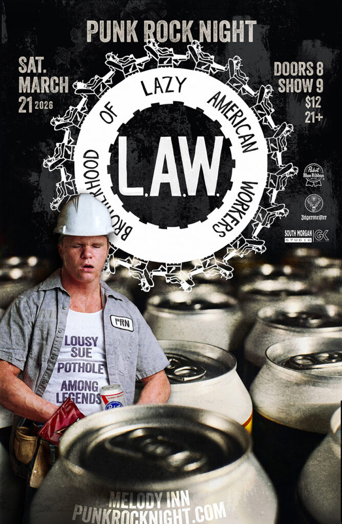 PUNK ROCK NIGHT w/ LAZY AMERICAN WORKERS(feat. Beefcake from GWAR/Ohio), LOUSY SUE, POTHOLE(Muncie) and AMONG LEGENDS(Ontario, Canada) @ Melody Inn | Indianapolis | Indiana | United States