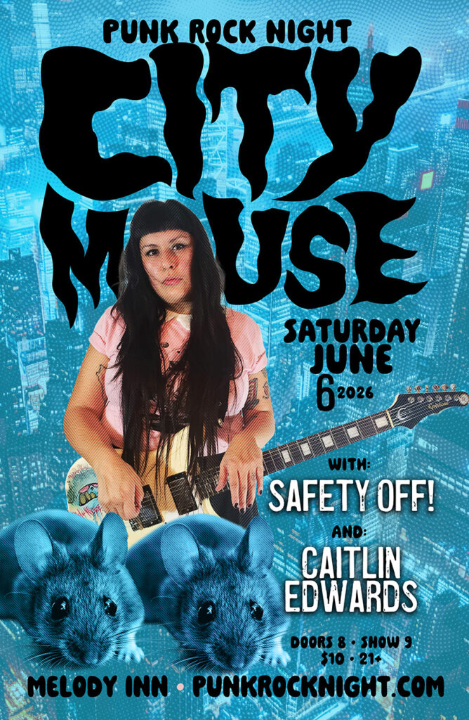 PUNK ROCK NIGHT w/ CITY MOUSE(Florida), SAFETY OFF(Muncie), and CAITLIN EDWARDS(Chicago) @ Melody Inn | Indianapolis | Indiana | United States