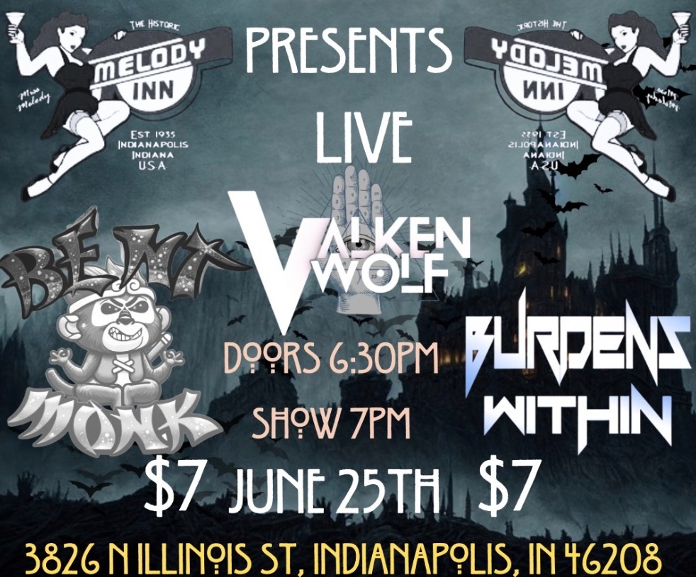 VALKENWOLF, BURDENS WITHIN, BENT MONK(Louisville) @ Melody Inn | Indianapolis | Indiana | United States