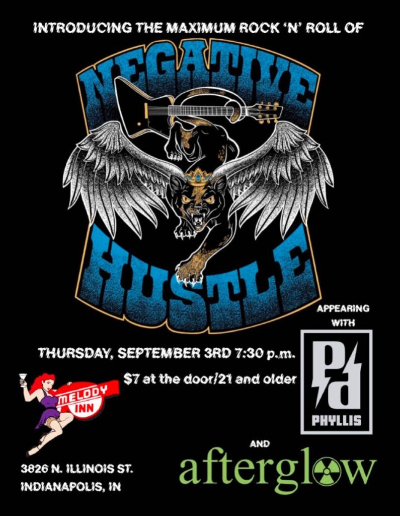 NEGATIVE HUSTLE, PHYLLIS, AFTERGLOW @ Melody Inn | Indianapolis | Indiana | United States