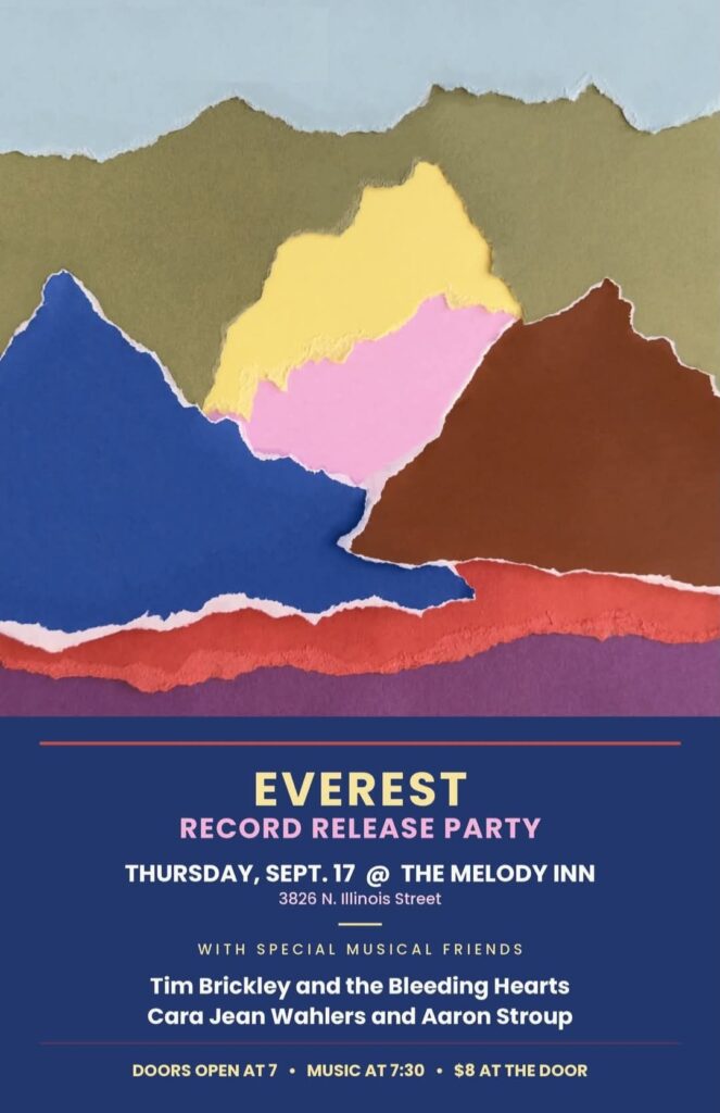 EVEREST REUNION and ALBUM RELEASE SHOW w/ guests TIM BRICKLEY & THE BLEEDING HEARTS and CARA JEAN WAHLERS & AARON STROUP @ Melody Inn | Indianapolis | Indiana | United States