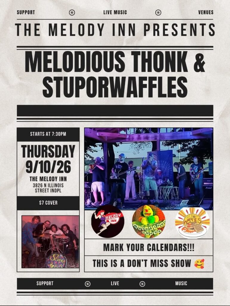 MELODIOUS THONK, STUPORWAFFLES @ Melody Inn | Indianapolis | Indiana | United States